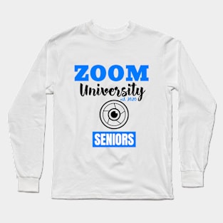 Zoom University 2020 Seniors Long Sleeve T-Shirt